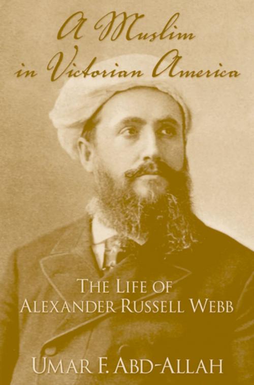 Cover of the book A Muslim in Victorian America by Umar F. Abd-Allah, Oxford University Press
