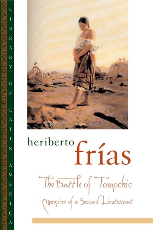 Cover of the book The Battle of Tomochic by Heriberto Frías, Oxford University Press