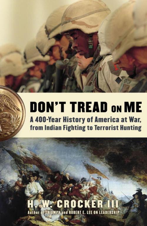 Cover of the book Don't Tread on Me by H.W. Crocker, III, The Crown Publishing Group