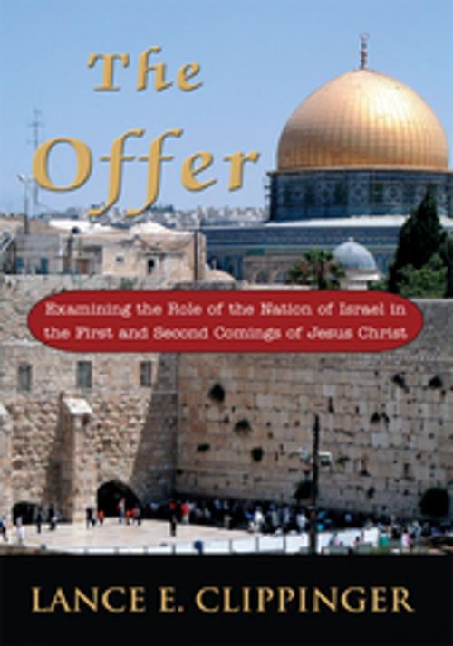 Cover of the book The Offer by Lance E. Clippinger, iUniverse