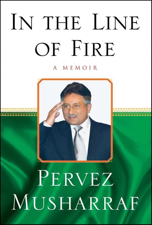 Cover of the book In the Line of Fire by Pervez Musharraf, Free Press