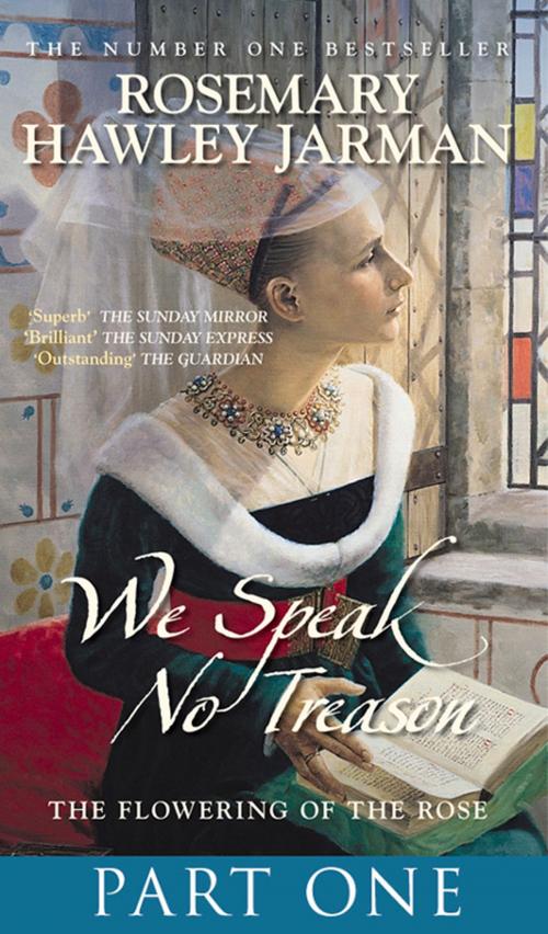 Cover of the book We Speak No Treason I by Rosemary Hawley Jarman, The History Press