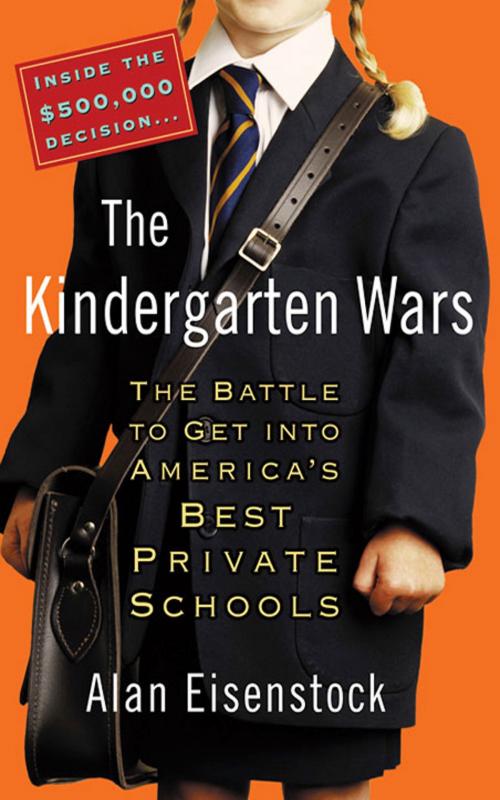 Cover of the book The Kindergarten Wars by Alan Eisenstock, Grand Central Publishing