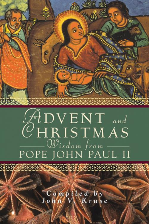Cover of the book Advent and Christmas Wisdom From Pope John Paul II by John V. Kruse, PhD, Liguori Publications