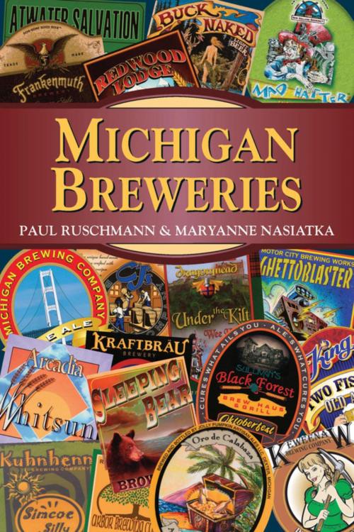 Cover of the book Michigan Breweries by Maryanne Nasiatka, Paul Ruschmann, Stackpole Books
