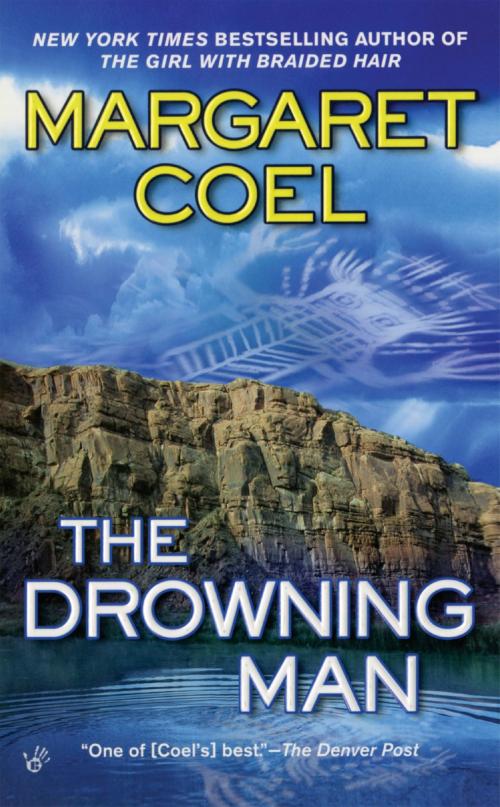 Cover of the book The Drowning Man by Margaret Coel, Penguin Publishing Group