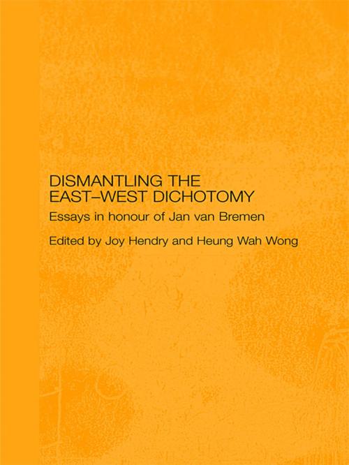 Cover of the book Dismantling the East-West Dichotomy by , Taylor and Francis