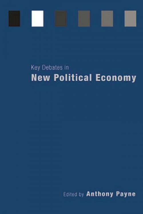 Cover of the book Key Debates in New Political Economy by , Taylor and Francis