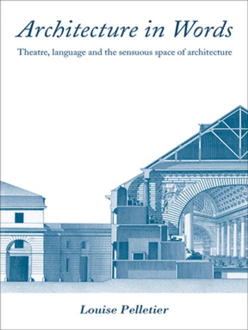 Cover of the book Architecture in Words by Louise Pelletier, Taylor and Francis