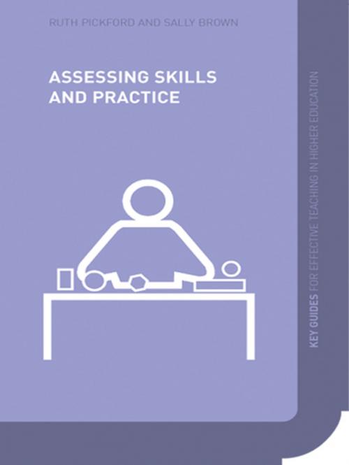Cover of the book Assessing Skills and Practice by Sally Brown, Ruth Pickford, Taylor and Francis