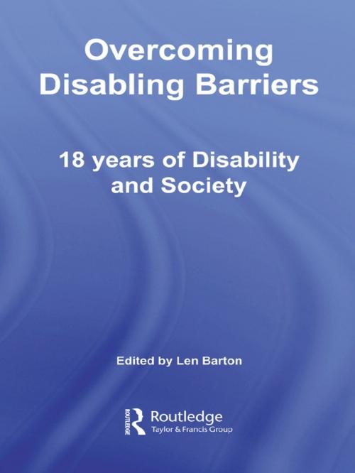 Cover of the book Overcoming Disabling Barriers by Len Barton, Taylor and Francis
