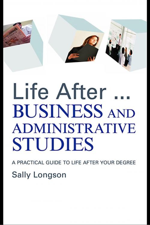 Cover of the book Life After...Business and Administrative Studies by Sally Longson, Taylor and Francis