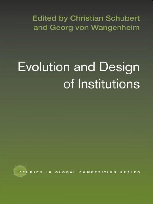 Cover of the book Evolution and Design of Institutions by Christian Schubert, Georg Von Wangenheim, Taylor and Francis