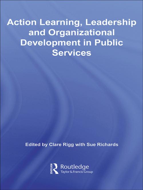 Cover of the book Action Learning, Leadership and Organizational Development in Public Services by , Taylor and Francis