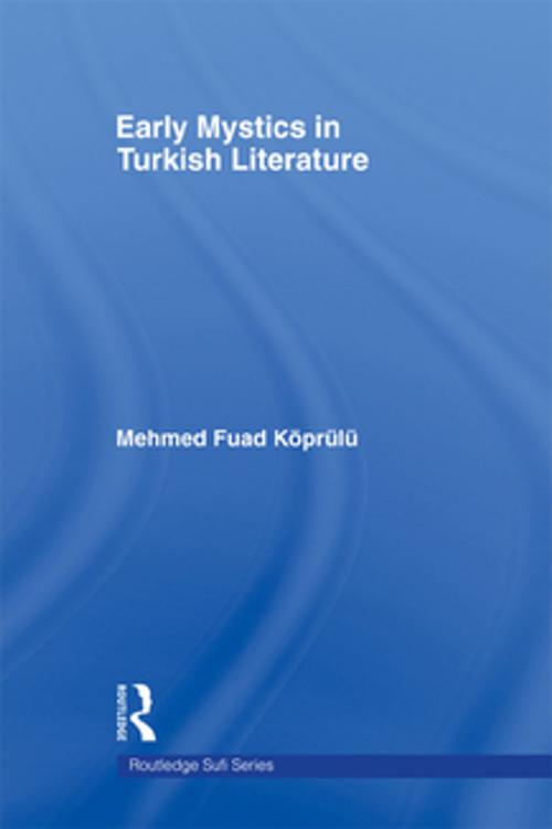 Cover of the book Early Mystics in Turkish Literature by Mehmed Fuad Koprulu, Taylor and Francis