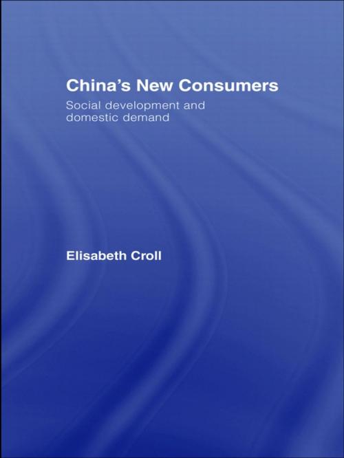 Cover of the book China's New Consumers by Elisabeth Croll, Taylor and Francis
