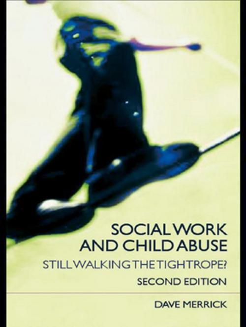 Cover of the book Social Work and Child Abuse by Dave Merrick, Taylor and Francis