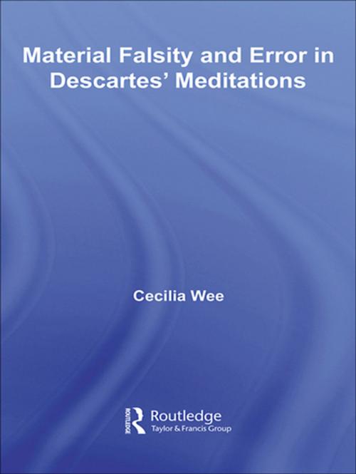 Cover of the book Material Falsity and Error in Descartes' Meditations by Cecilia Wee, Taylor and Francis