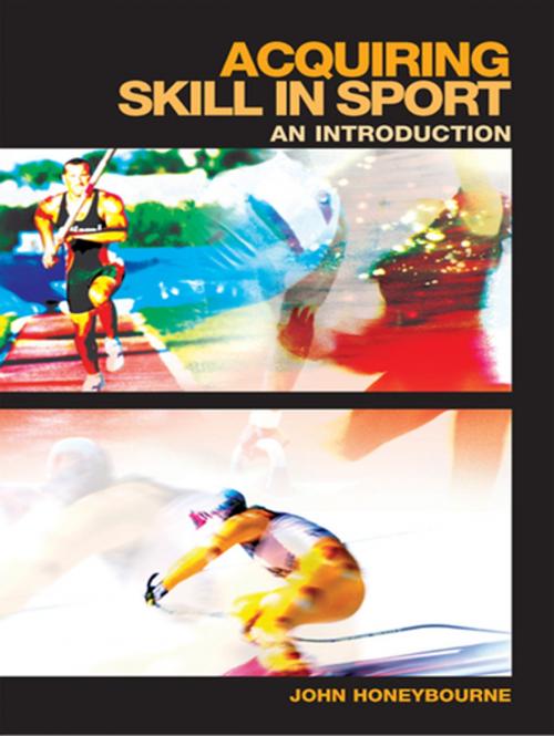 Cover of the book Acquiring Skill in Sport: An Introduction by John Honeybourne, Taylor and Francis