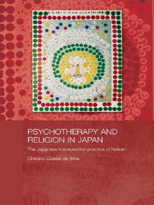 Cover of the book Psychotherapy and Religion in Japan by Chikako Ozawa-de Silva, Taylor and Francis