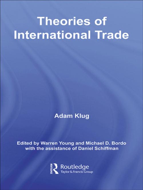 Cover of the book Theories of International Trade by Adam Klug, Taylor and Francis