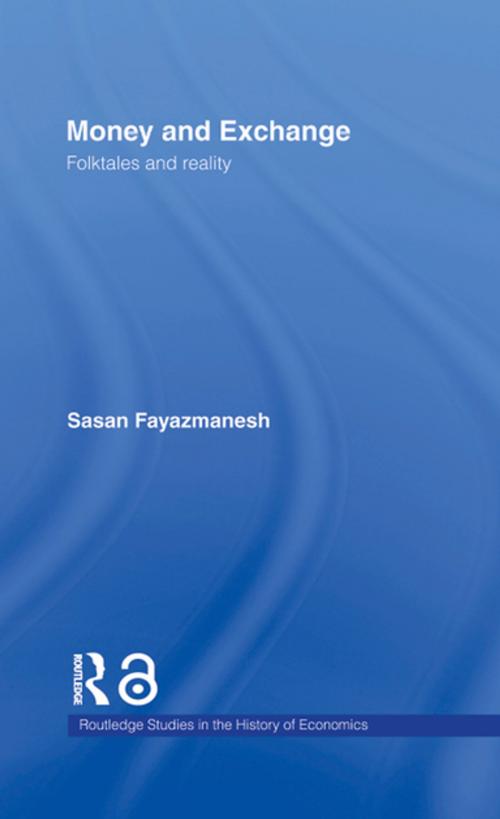 Cover of the book Money and Exchange by Sasan Fayazmanesh, Taylor and Francis