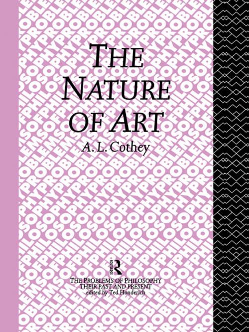 Cover of the book The Nature of Art by A. L. Cothey, Taylor and Francis