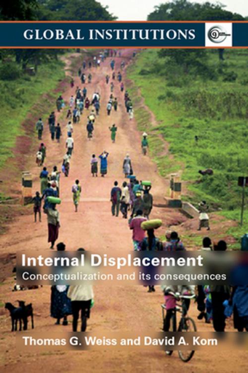 Cover of the book Internal Displacement by Thomas G. Weiss, David A. Korn, Taylor and Francis