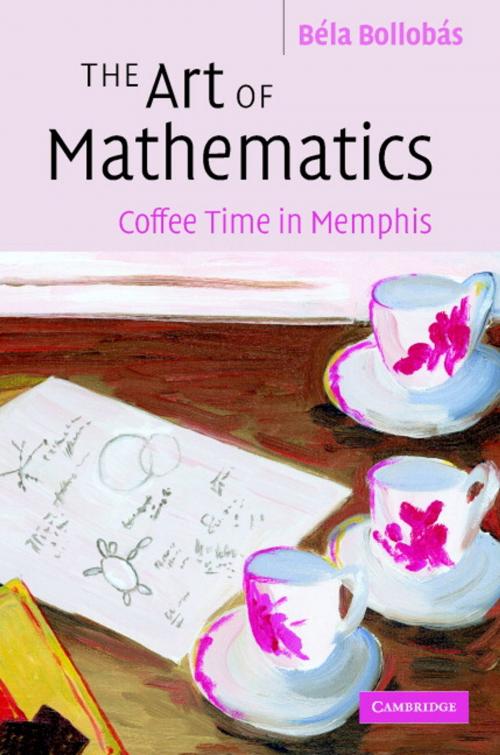 Cover of the book The Art of Mathematics by Béla Bollobás, Cambridge University Press