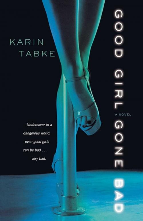 Cover of the book Good Girl Gone Bad by Karin Tabke, Pocket Books