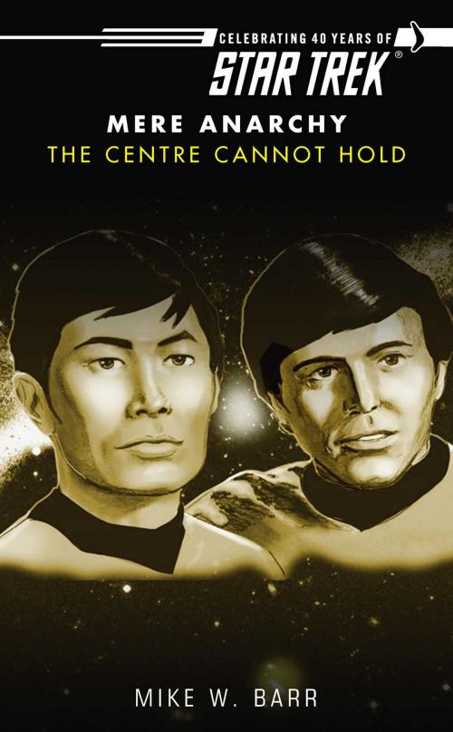 Cover of the book Star Trek: The Centre Cannot Hold by Mike W. Barr, Pocket Books/Star Trek