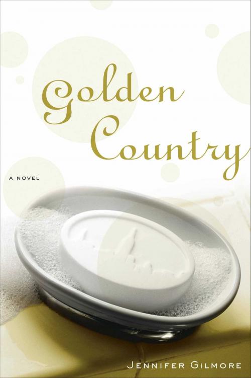 Cover of the book Golden Country by Jennifer Gilmore, Scribner