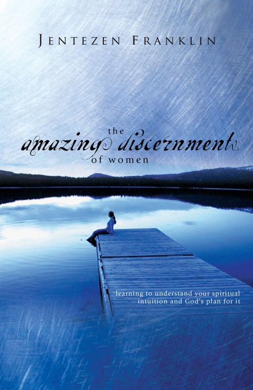 Cover of the book The Amazing Discernment of Women by Jentezen Franklin, Thomas Nelson