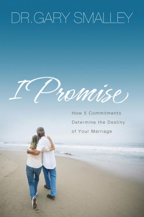 Cover of the book I Promise by Gary Smalley, Thomas Nelson