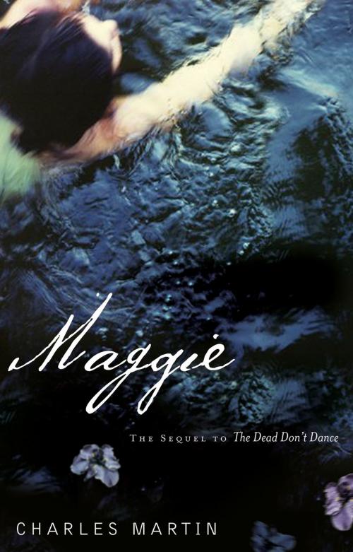 Cover of the book Maggie by Charles Martin, Thomas Nelson