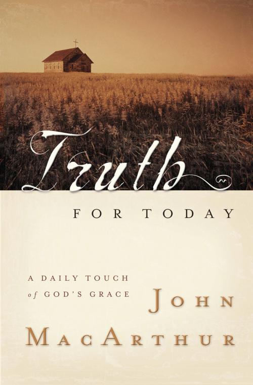 Cover of the book Truth for Today by John F. MacArthur, Thomas Nelson
