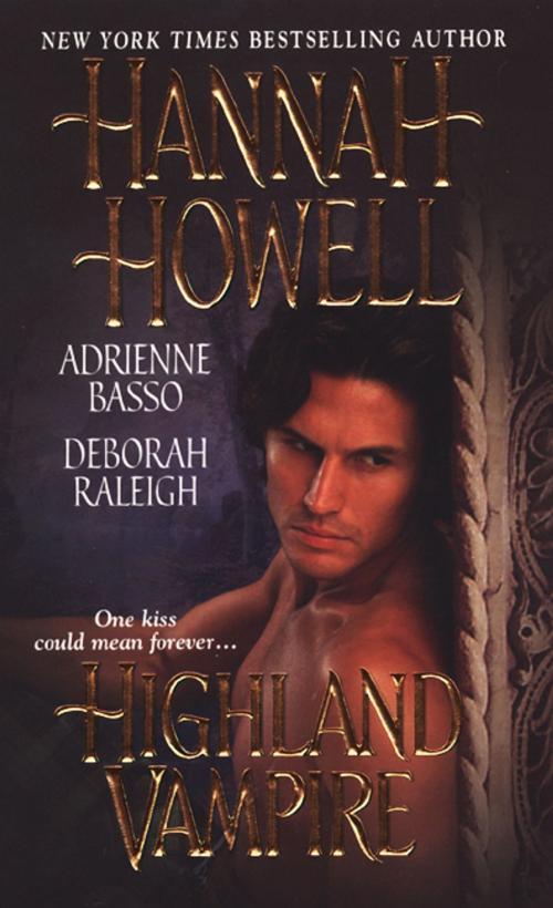 Cover of the book Highland Vampire by Deborah Raleigh, Adrienne Basso, Hannah Howell, Zebra Books