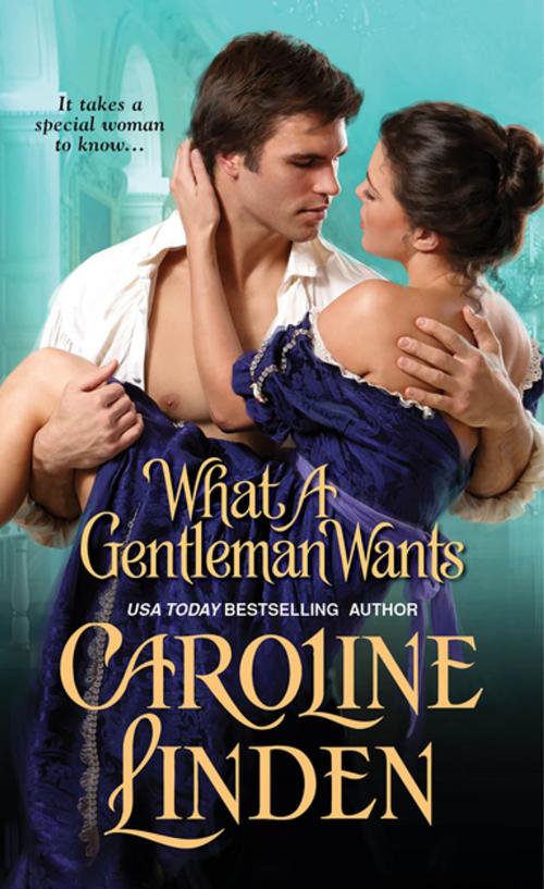 Cover of the book What a Gentleman Wants by Caroline Linden, Zebra Books