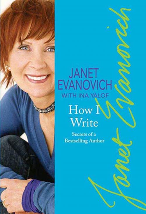 Cover of the book How I Write by Janet Evanovich, Ina Yalof, St. Martin's Press