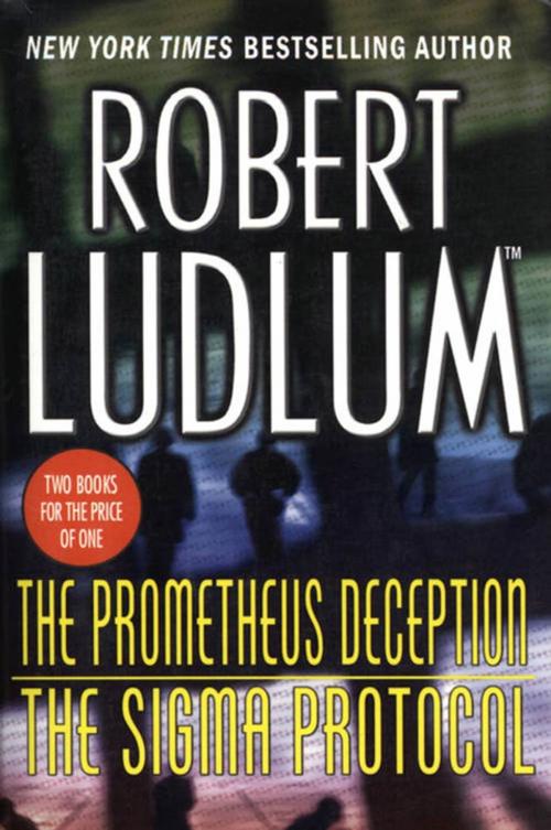 Cover of the book The Prometheus Deception/The Sigma Protocol by Robert Ludlum, St. Martin's Press