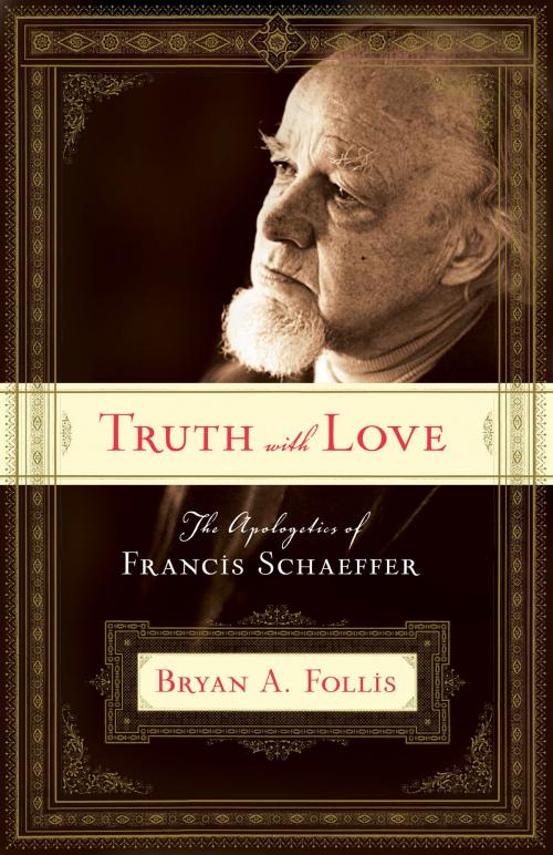 Cover of the book Truth with Love by Bryan A. Follis, Crossway