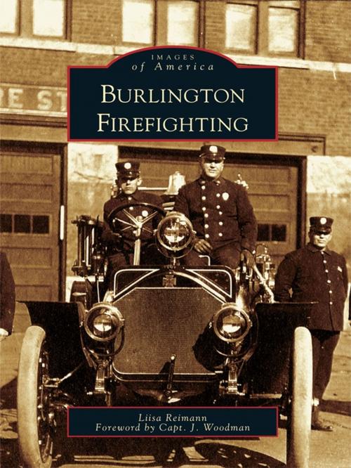 Cover of the book Burlington Firefighting by Liisa Reimann, Arcadia Publishing Inc.