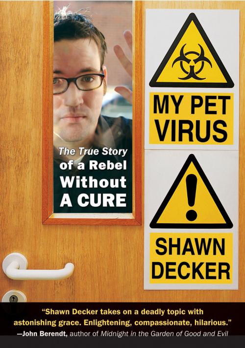 Cover of the book My Pet Virus by Shawn Decker, Penguin Publishing Group