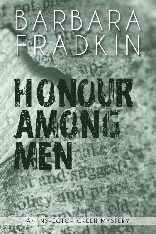 Cover of the book Honour Among Men by Barbara Fradkin, Dundurn