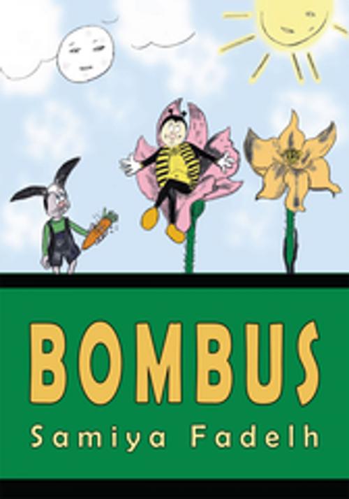 Cover of the book Bombus by Samiya Fadelh, AuthorHouse UK