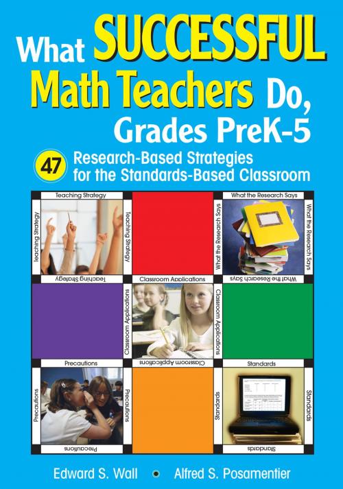 Cover of the book What Successful Math Teachers Do, Grades PreK-5 by Edward S. Wall, Alfred S. Posamentier, SAGE Publications