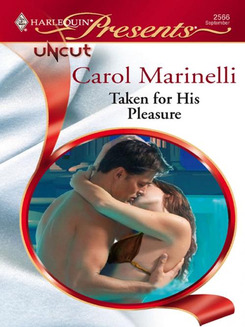 Cover of the book Taken for His Pleasure by Carol Marinelli, Harlequin
