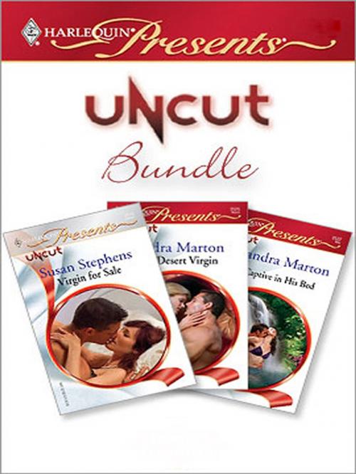 Cover of the book Uncut Bundle by Susan Stephens, Sandra Marton, Harlequin
