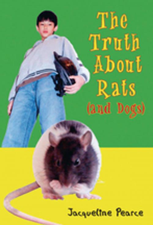 Cover of the book The Truth About Rats (and Dogs) by Jacqueline Pearce, Orca Book Publishers