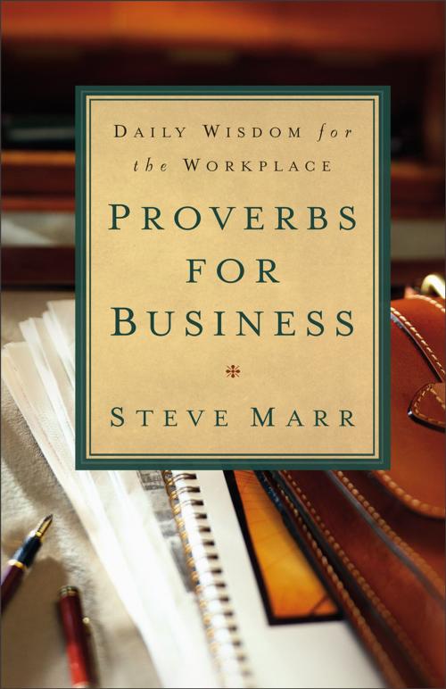 Cover of the book Proverbs for Business by Steve Marr, Baker Publishing Group